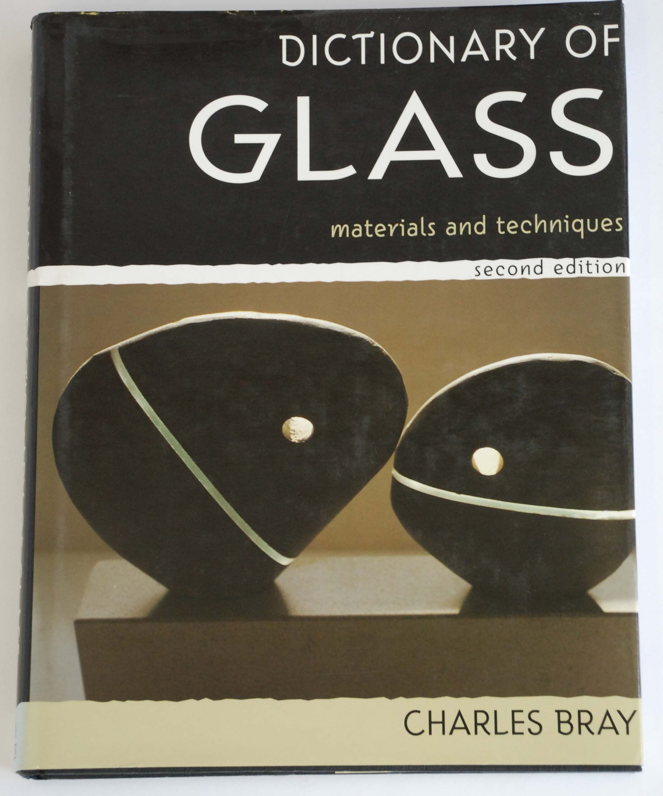 Dictionary of Glass - Bray, C