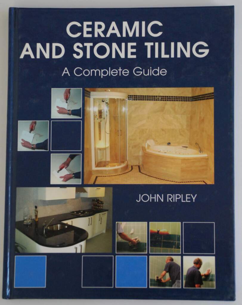 Ceramic and Stone Tiling - John Ripley