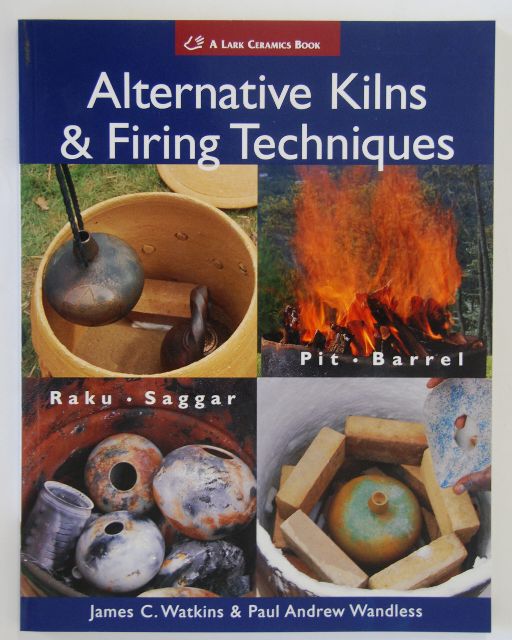 Alternative Kilns and Firing Techniques